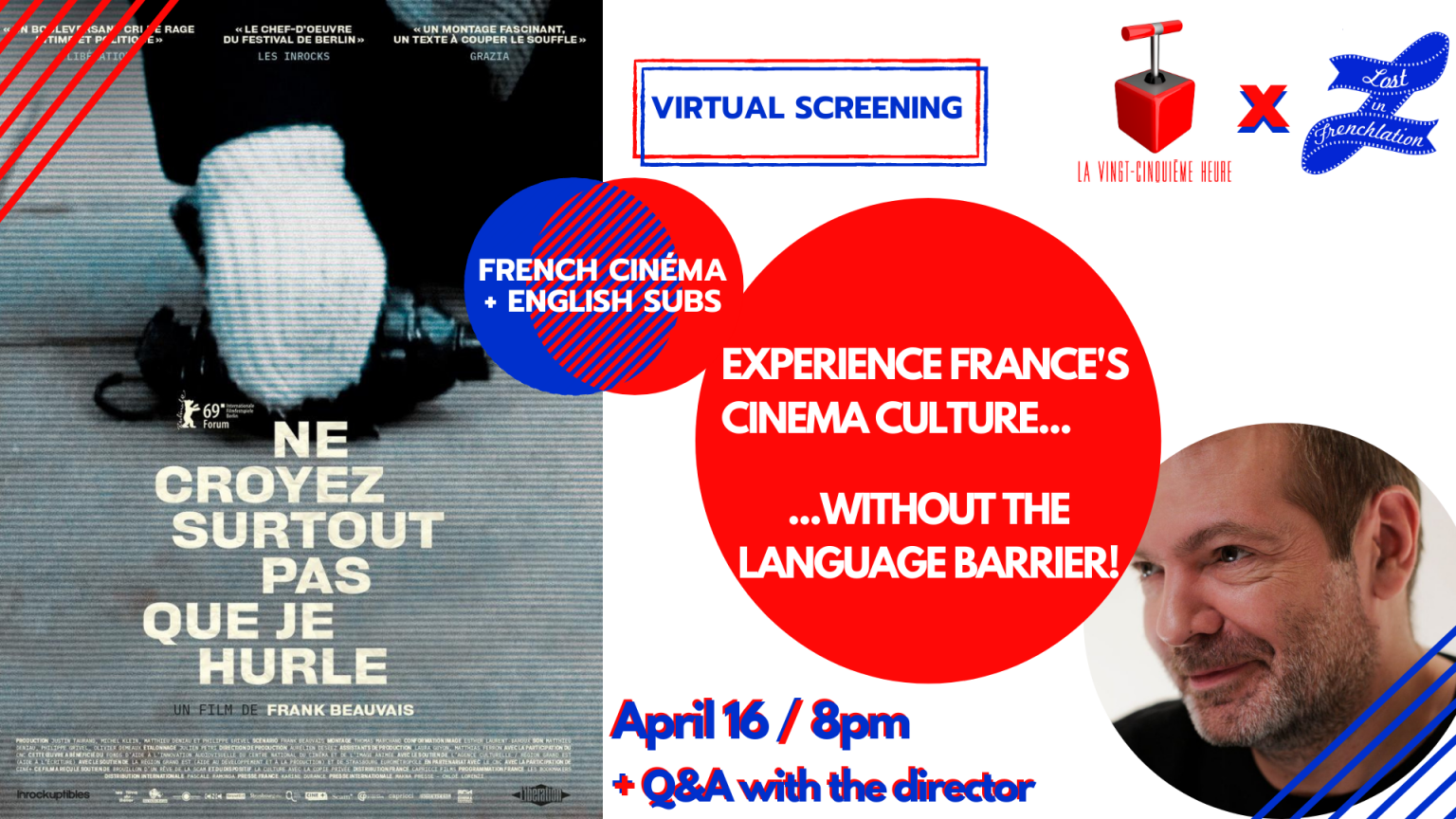 Ne Croyez Surtout Pas Que Je Hurle Streaming Ne Croyez Surtout pas que je Hurle - Lost in Frenchlation - French